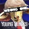 Wrong One (feat. StevE Guap) - Young Quicks lyrics