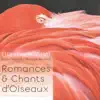 Stream & download Romances et chants d'oiseaux