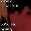 Love Me Down - Single