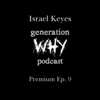 Israel Keyes - The Generation Why Podcast