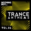 Nothing But... Trance Anthems, Vol. 6