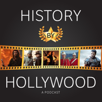 History by Hollywood podcast