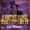 I Don't Like the Look of It - Single album lyrics, reviews, download