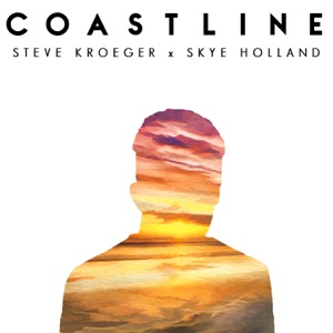 Coastline (feat. Skye Holland) - Single
