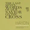 Haydn: The Last Seven Words of Our Savior on the Cross album lyrics, reviews, download