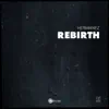 Rebirth - Single album lyrics, reviews, download