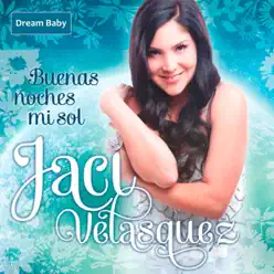 Buenas Noches Mi Sol (feat. Fisher-Price) - Jaci Velasquez