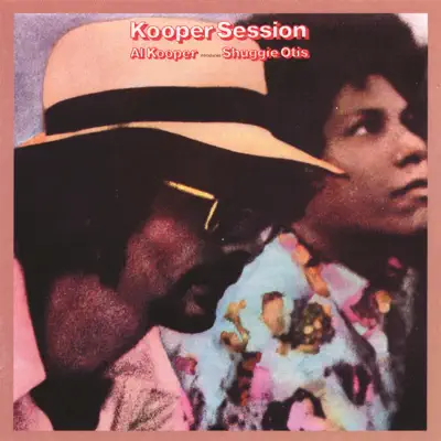 Kooper Session - Shuggie Otis