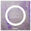 Deeper Variance, Vol. 1