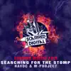 Searching for the Stomp - Single album lyrics, reviews, download