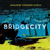 BridgeCity - Come Alive