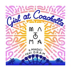 Girl at Coachella (feat. DRAM) - Single - Matoma