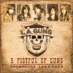 A Fistful of Guns: Anthology 1985-2012 by L.A. Guns album reviews, ratings, credits
