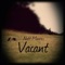 Vacant - Natt Moore lyrics
