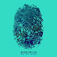 Disciples - On My Mind artwork