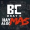 Hay Algo Mas - Bray C lyrics