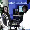 Reh Dogg's Random Thoughts (Segment 29) - Single album lyrics, reviews, download