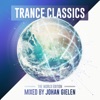 Trance Classics - The World Edition (Mixed by Johan Gielen)