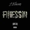 Finessin - Single album lyrics, reviews, download