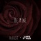 Be Mine (feat. Lion Fiyah) - Mahi lyrics