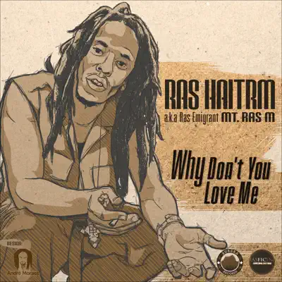 Why Don't You Love Me - Single - Ras Haitrm