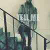 Tell Me (feat. Alex Isley) - Single album lyrics, reviews, download
