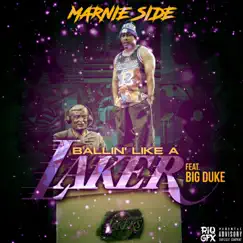 Ballin' Like a Laker - Single by Marnie Side album reviews, ratings, credits