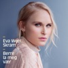 Berre la meg vær - Single