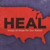 Heal: Songs of Hope For Our Nation, 2017