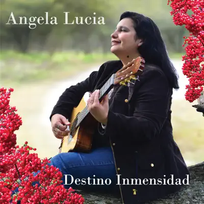 Destino Inmensidad - Angela Lucia