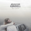 Joakim Lundell - All I Need (feat. Arrhult)