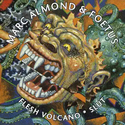 Flesh Volcano / Slut - Marc Almond