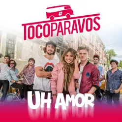Uh amor (feat. Lionel Ferro) - Single - Toco Para Vos Uh amor (feat. Lionel Ferro) - Single - Toco Para Vos