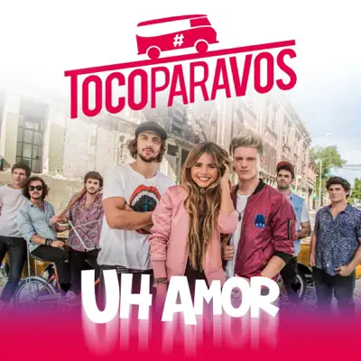 Uh amor (feat. Lionel Ferro) - Single - Toco Para Vos