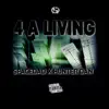 4 A Living (feat. Hunter Dan) - Single album lyrics, reviews, download