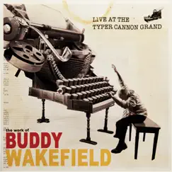 Live at the Typer Cannon Grand by Buddy Wakefield album reviews, ratings, credits