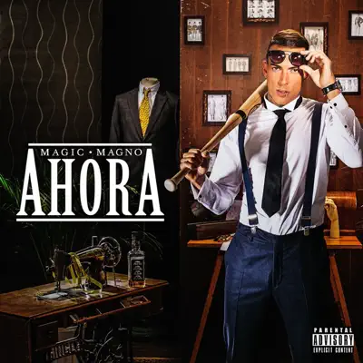 Ahora - Magic Magno Ahora - Magic Magno