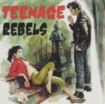 Teenage Rebels