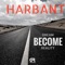 Dream Become Reality (Lineki & 2Touch Edit) - Harbant lyrics