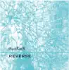 REVERSE - Single album lyrics, reviews, download