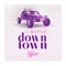 Downtown (feat. Lexy Panterra) - DJ Battle lyrics