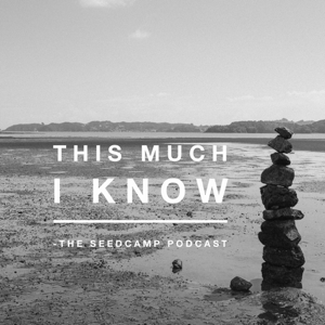 This Much I Know - The Seedcamp Podcast podcast