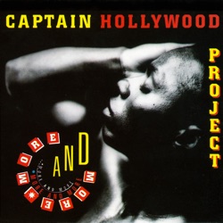Captain Hollywood Project - More and More