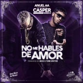 No Me Hables de Amor (feat. Anuel AA) artwork