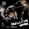 Helluva Run (feat. Young Dolph) - Single album lyrics, reviews, download