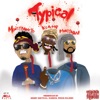 Typical (feat. Moneybagg Yo & Money Man) - Single