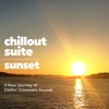 Chillout Suite - Sunset (2 Hours Journey of Chillin’ Cinematic Sounds)