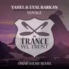 Voyage (Omar Sherif Remix) - Single album lyrics, reviews, download