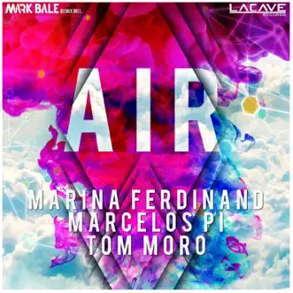 Air (feat. Marina Ferdinand) - Single by Marcelos Pi & Tom Moro album reviews, ratings, credits