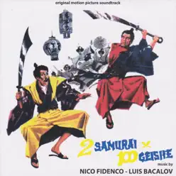 2 samurai per 100 geishe / Franco, Ciccio e le vedove allegre (Original Motion Picture Soundtracks) - Nico Fidenco 2 samurai per 100 geishe / Franco, Ciccio e le vedove allegre (Original Motion Picture Soundtracks) - Nico Fidenco